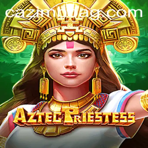 Discover the Mystical World of AztecPriestess at ng987.bet
